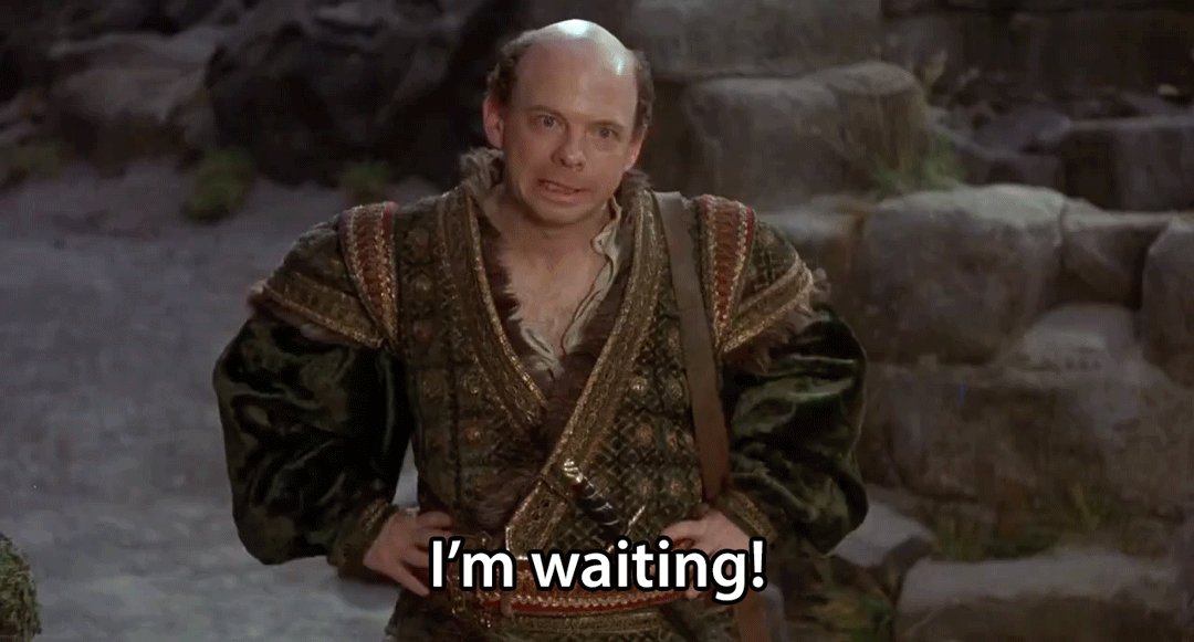 post-34817-Princess-Bride-Vizzini-Im-wait-mw2q.gif